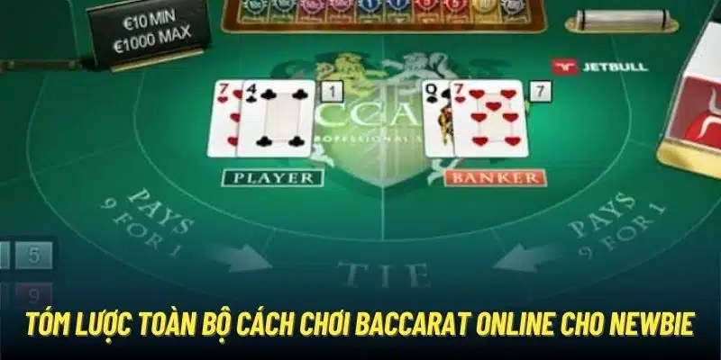 Tóm lược toàn bộ cách chơi Baccarat online cho newbie